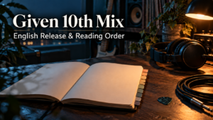 Given 10th Mix English release and reading order guide over a late-night music desk.