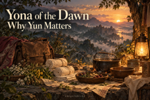 Bandages, herbs, cooking bowls, and a travel bag at a warmly lit camp beneath the words Yona of the Dawn: Why Yun Matters.